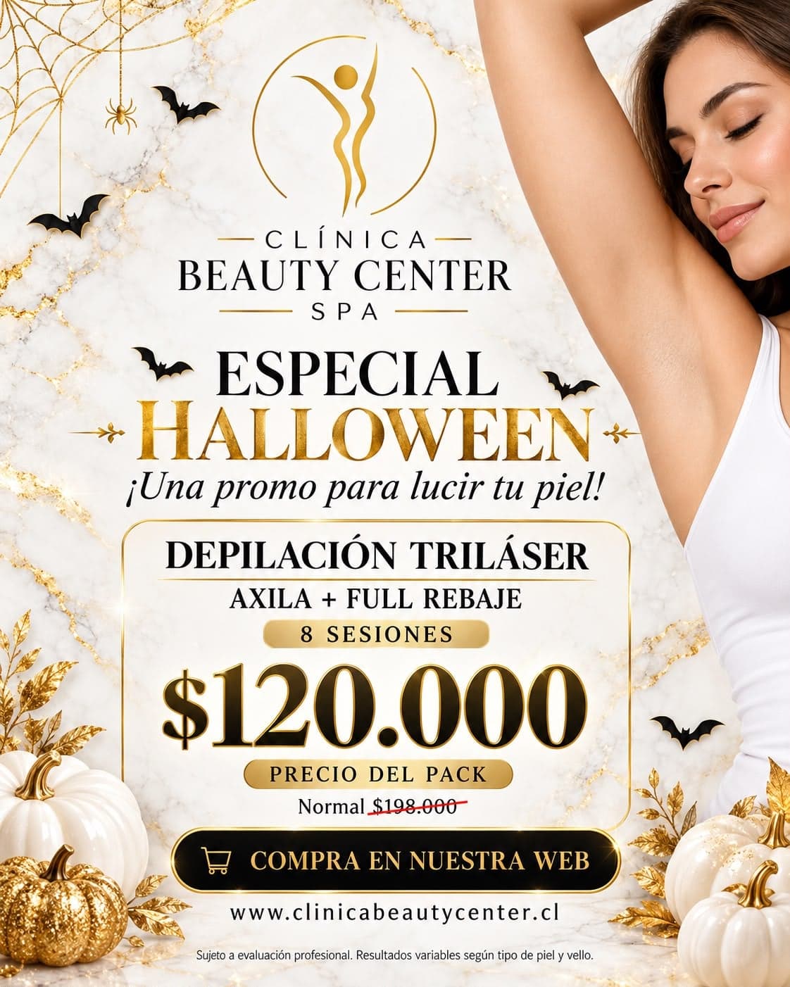 Especial Halloween: depilación Triláser axila más full rebaje, pack de 8 sesiones $120.000, valor normal $198.000