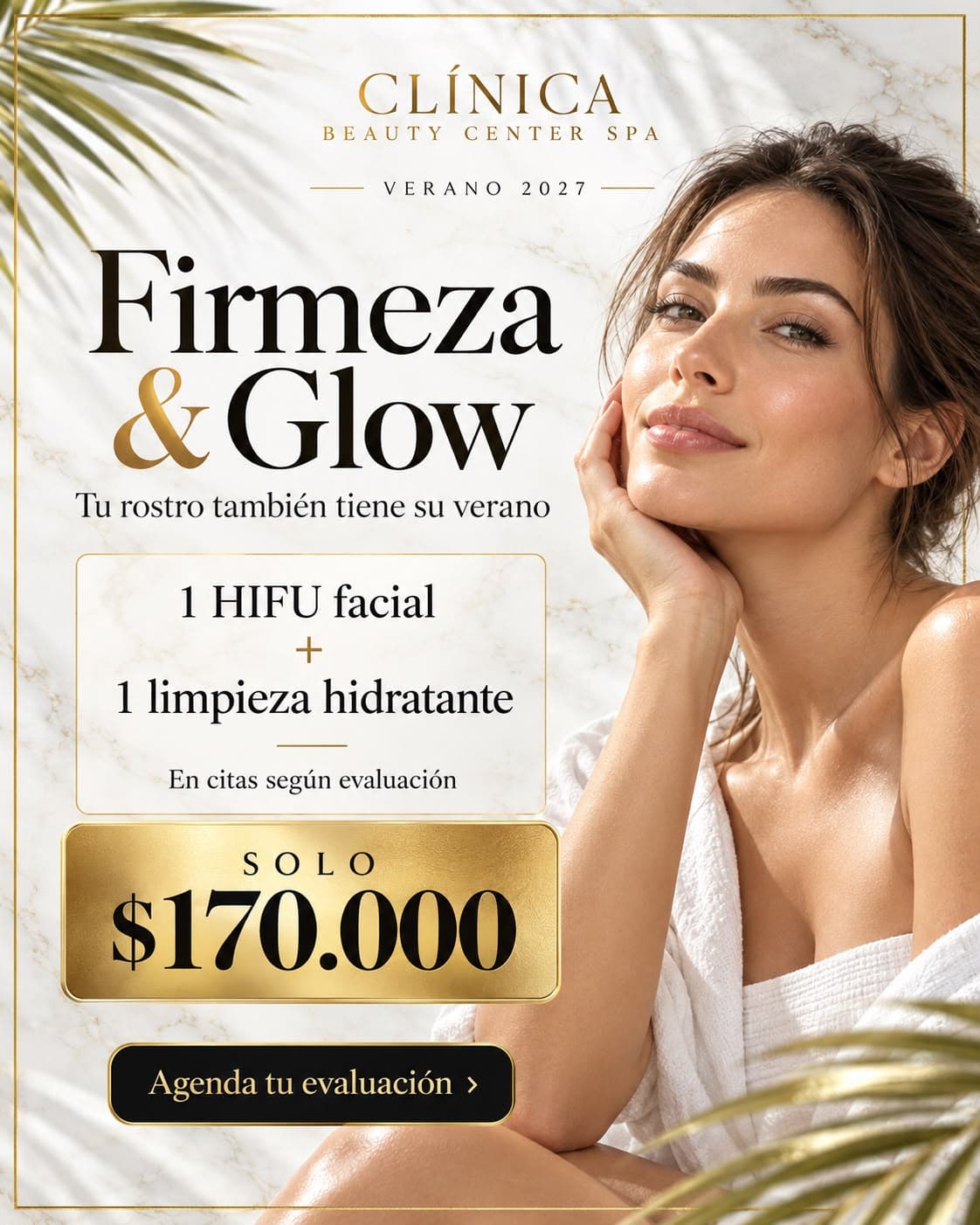Firmeza & Glow Verano 2027: HIFU facial más limpieza hidratante a $170.000