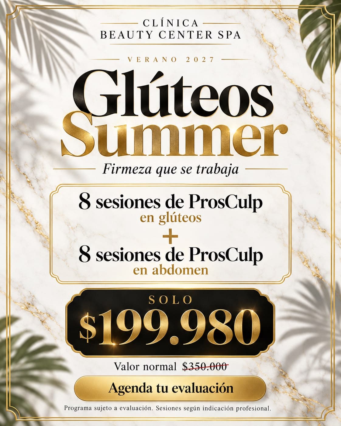 Glúteos Summer Verano 2027: 8 sesiones de ProSculp en glúteos más 8 en abdomen a $199.980