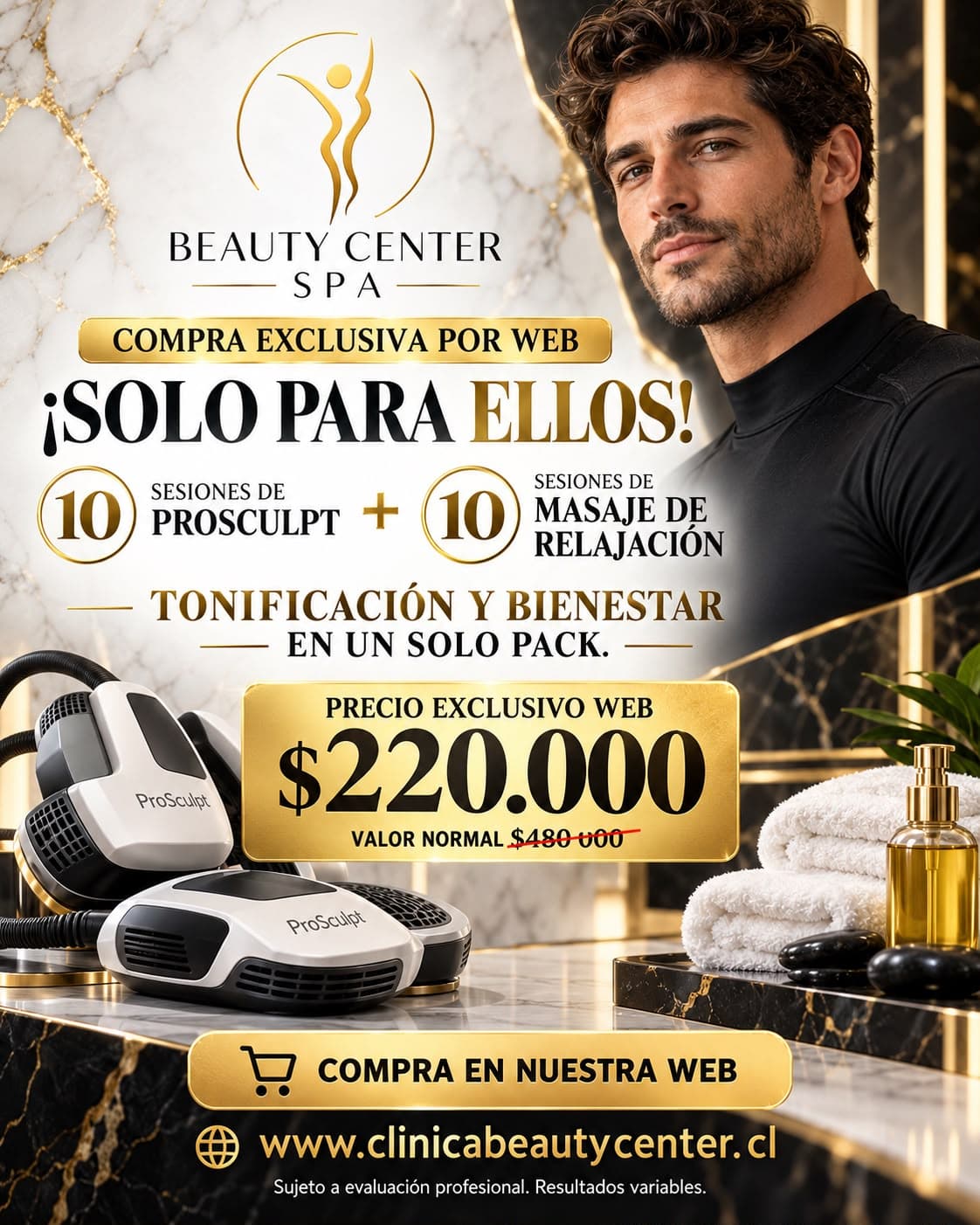 Solo para ellos: 10 sesiones de ProSculpt más 10 masajes de relajación por $220.000, valor normal $480.000, exclusivo web